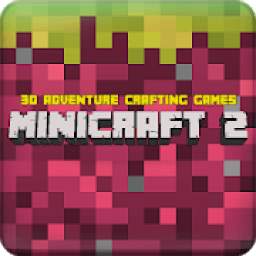 MiniCraft 2: 3D Adventure Crafting Games