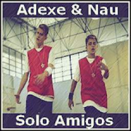 Adexe y Nau 1.0