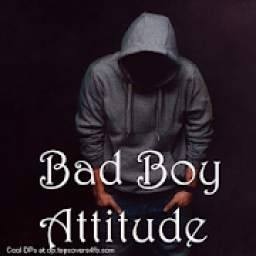 Bad Boy Attitude Status - हिंदी DP शायरी