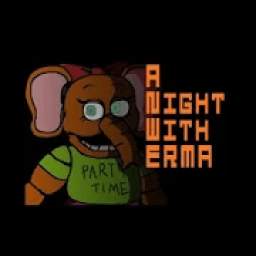 A night with erma: Five Nights