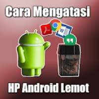Cara Mudah Mengatasi HP Lemot on 9Apps