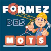 Formez des mots