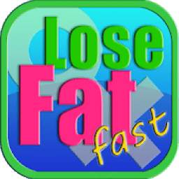 How to lose fat fast