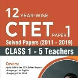 CTET SOLVED PAPERS AND PRACTICE SETS 4.0.0