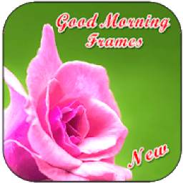 Good Morning Photo Frames Editor New