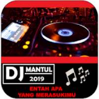 DJ Mantul 2019 - Entah Apa yang Merasukimu