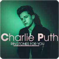 Charlie Puth - Ringtones For You