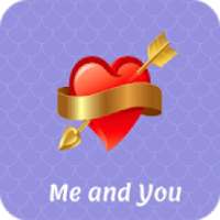 Me and you