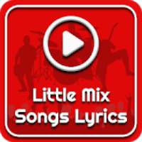 All LITTLE MIX Songs Lyrics