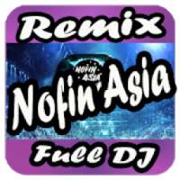DJ Nofin Asia REMIX
