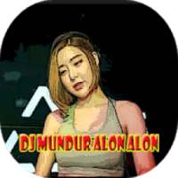 DJ Mundur Alon Alon