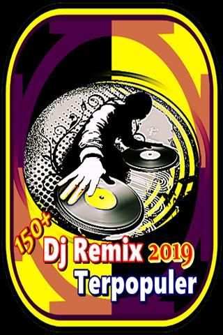 150+ Dj Remix 2019 Terpopuler screenshot 8