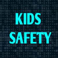 Kids Safety- track child location at any time