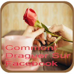 Comment draguer une fille ou un homme sur Facebook icon