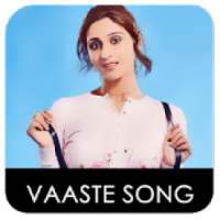 Vaaste Song - Hindi Song on 9Apps