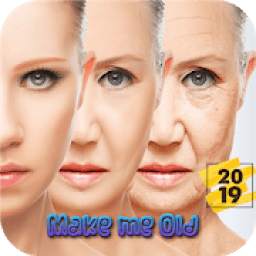 Face Aging:Make Me Old Camera 2019 & Face changer