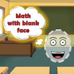 Math With Blank Face