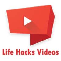 Life Hacks Videos