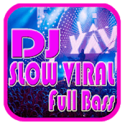 Full DJ Slow Viral Terbaru icon