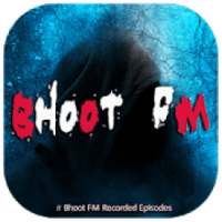 Bhoot FM - Download Bhoot FM Recorded Episodes on 9Apps
