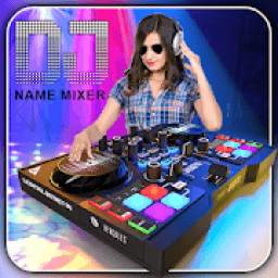DJ Name Mixer app 2020 - Mix Name to Song