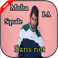 Moha la squale 2019 - sans internet