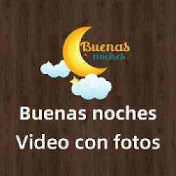 Buenas noches - video con fotos y música 1.0