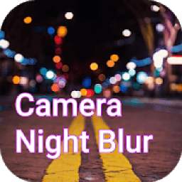 Camera Night Blur 1.8