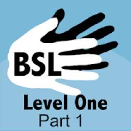 BSL Level One - Part 1