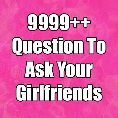 Question To Ask Your Girlfriends स्क्रीनशॉट 3