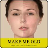 Make Me OLD - Age Face Maker