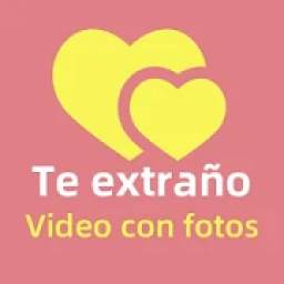 Te extraño - video con fotos y música 1.0