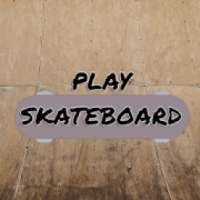 Play Skateboard
