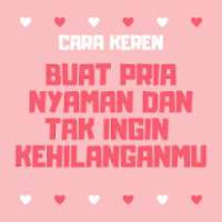 Cara Membuat Pria Nyaman on 9Apps