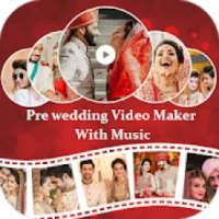 Pre wedding Video Maker With Music