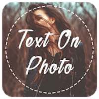 Text On Photo & Dp - Text Editor