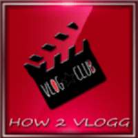 HOW TO VLOGG