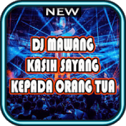 DJ Mawang Kasih Sayang Kepada Orang Tua MP3 icon