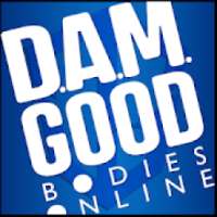 DAM GOOD BODIES ONLINE