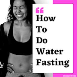 Water Fasting App 2019 Latest