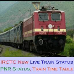 IRCTC New Live Train Status PNR Status Time Table