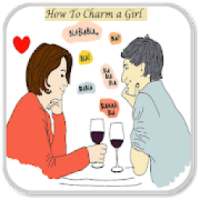 How To Charm a Girl