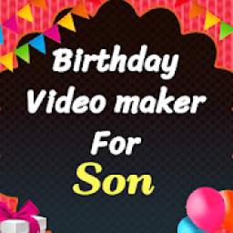 Happy birthday video maker for Son