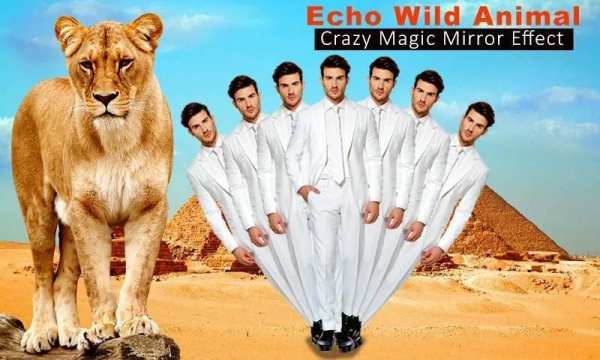Echo Wild Animal Crazy Magic Mirror Effect screenshot 1