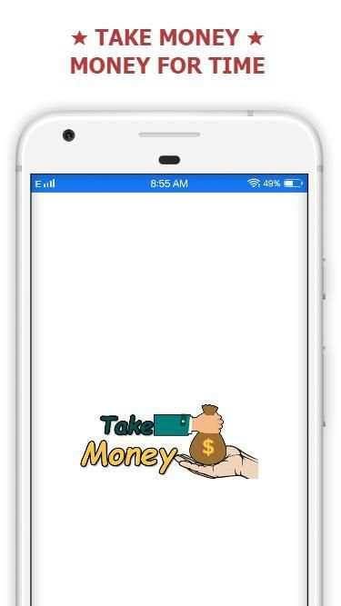 Take Money - Money For Time स्क्रीनशॉट 8