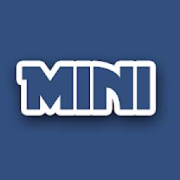 Mini for Facebook & more