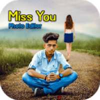 Miss You Photo Editor - Miss You Photo Frame