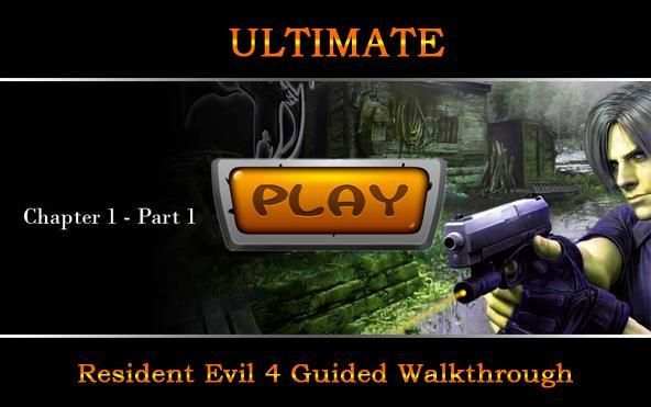 RESIDENT EVILS 4 ULTIMATE WALKTHROUGH screenshot 3