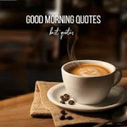 Good Morning Quotes - with images, daily messages.
