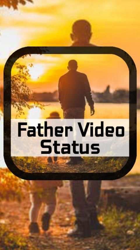 Father Video Status-Full Screen स्क्रीनशॉट 3